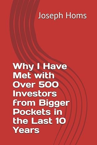 Why I Have Met With Over 500 Investors From Bigger Pockets In The Last 10 Years — cover