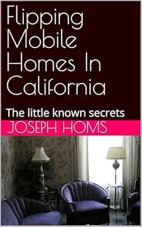 Flipping Mobile Homes in California — cover