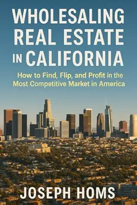 Wholesaling Real Estate in California — cover