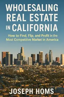 Wholesaling Real Estate in California — cover